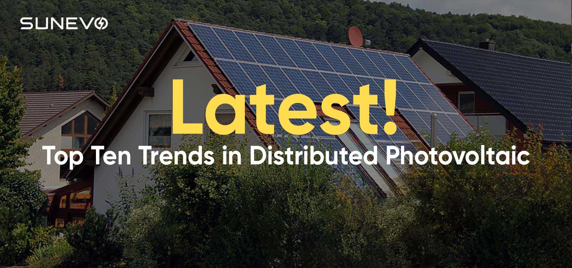 ¡el último! Las diez principales tendencias en fotovoltaica distribuida