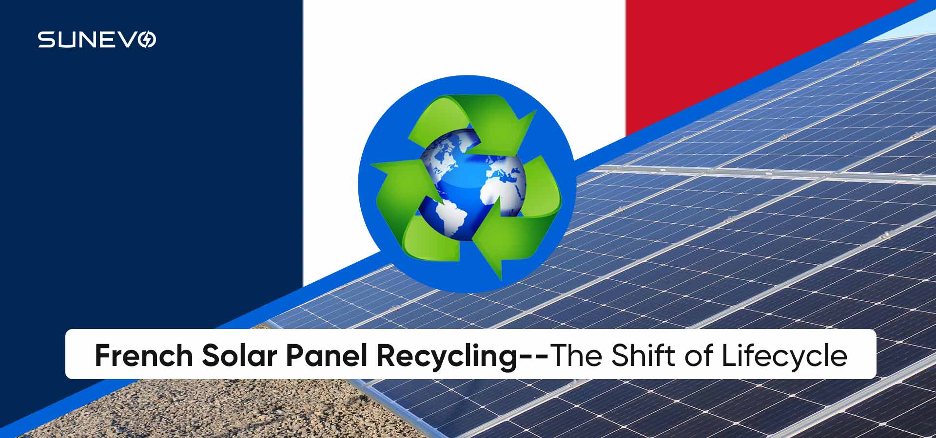 Reciclaje de paneles solares franceses: un cambio en el ciclo de vida